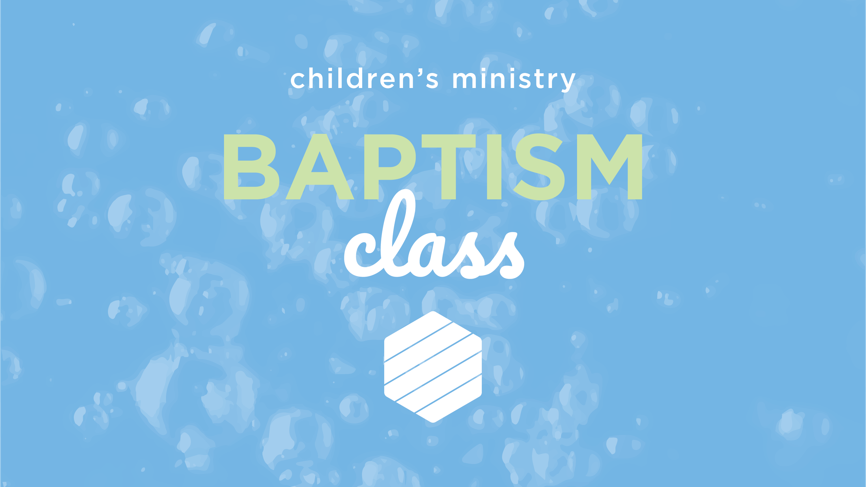 Children's Ministry Baptism Class _Event Header_720x405