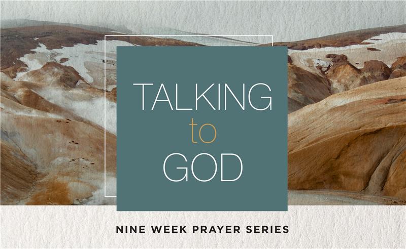 PrayerSeries_TalkingToGod_650x400